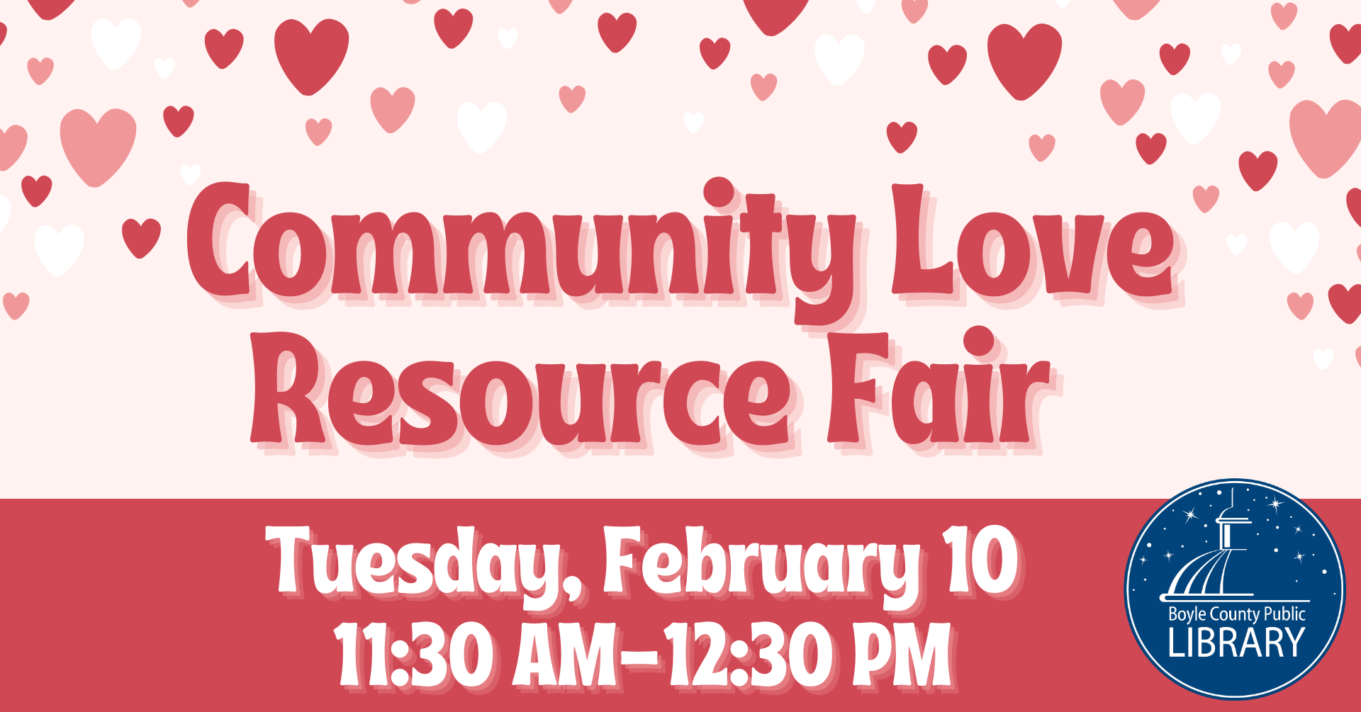 Community Love Resource Fair on February 10 at eleven thirty AM to twelve thirty PM