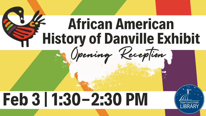 African American History of Danville Exhibit Opening Reception