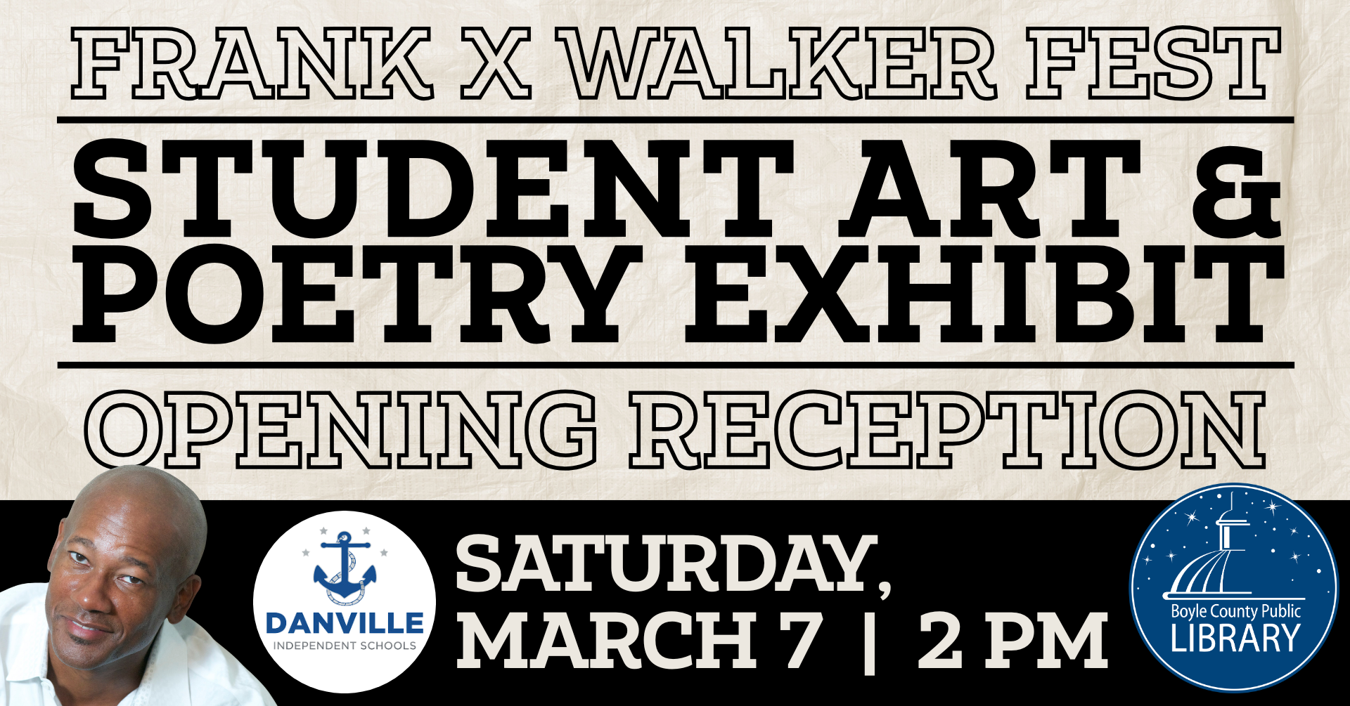 Frank X Walker Fest Student Art and Poetry Exhibit Opening Rectption on Saturday March 7 at 2 PM