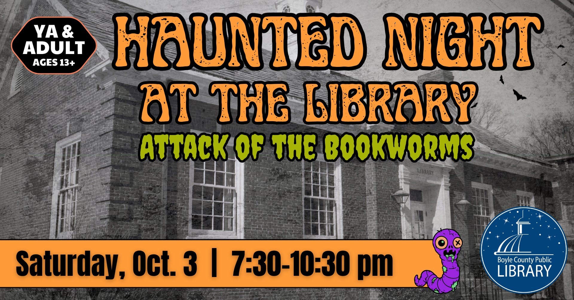 Haunted Night at the Library on October 3 from 7:30-10:30 PM for Ages 13+