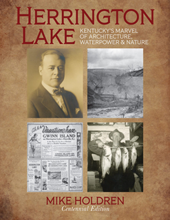 Herrington Lake - Kentucky's Marvel of Architecture, Waterpower and Nature