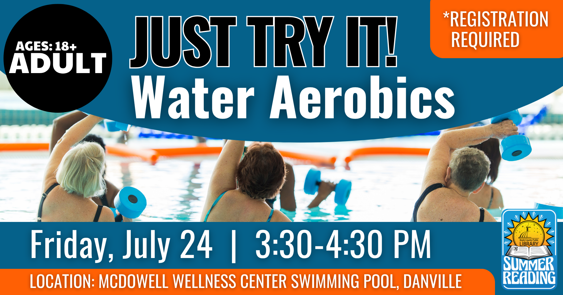 Just Try It Water Aerobics on July 24 at 3:30 pm for ages 18+ Registration required