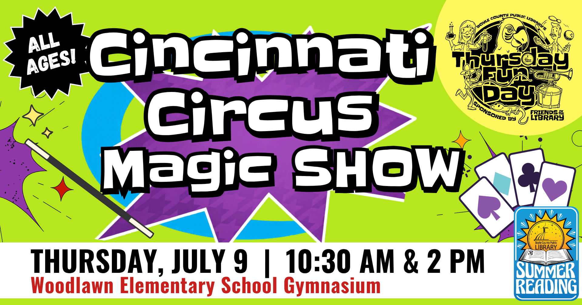 Cincinnati Circus Magic Show on July 9 at 10:30 AM and 2 PM at Woodlawn Elementary School