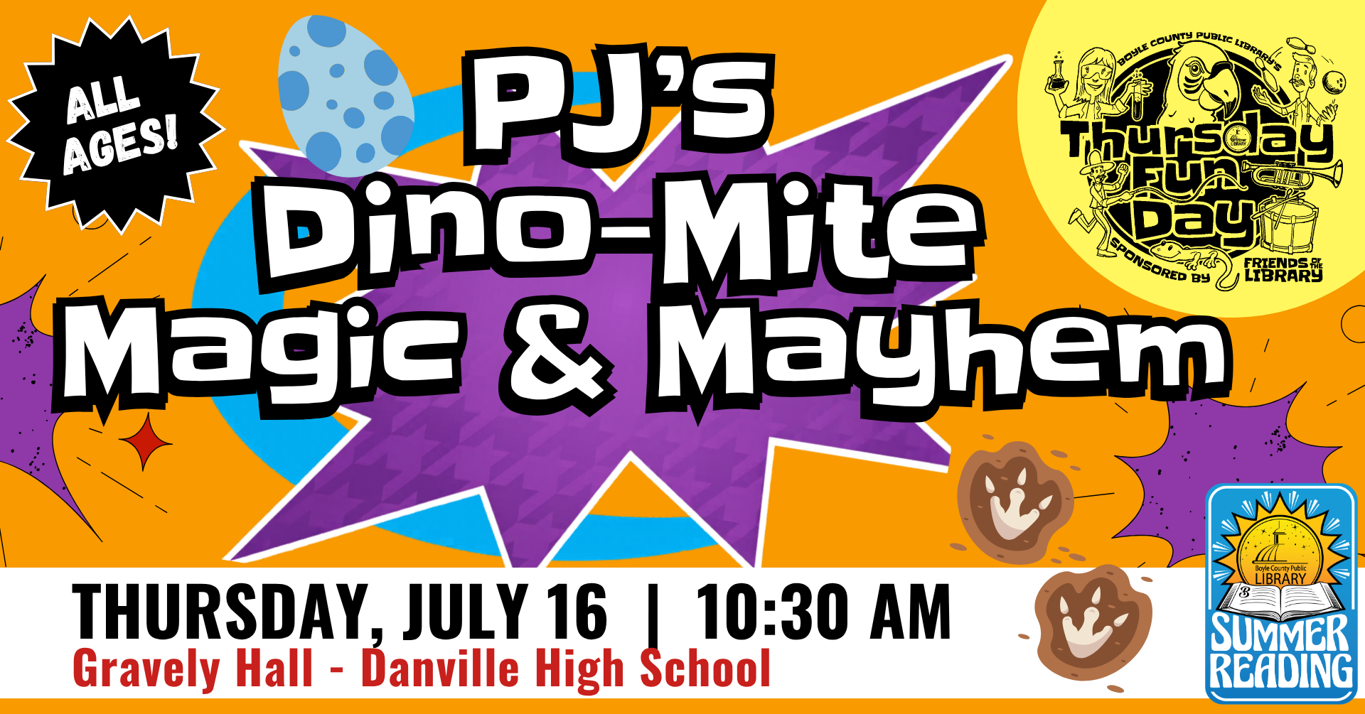 PJs Dinomite Magic and Mayhem on July 16 at 10:30 AM at Gravely Hall at Danville High School