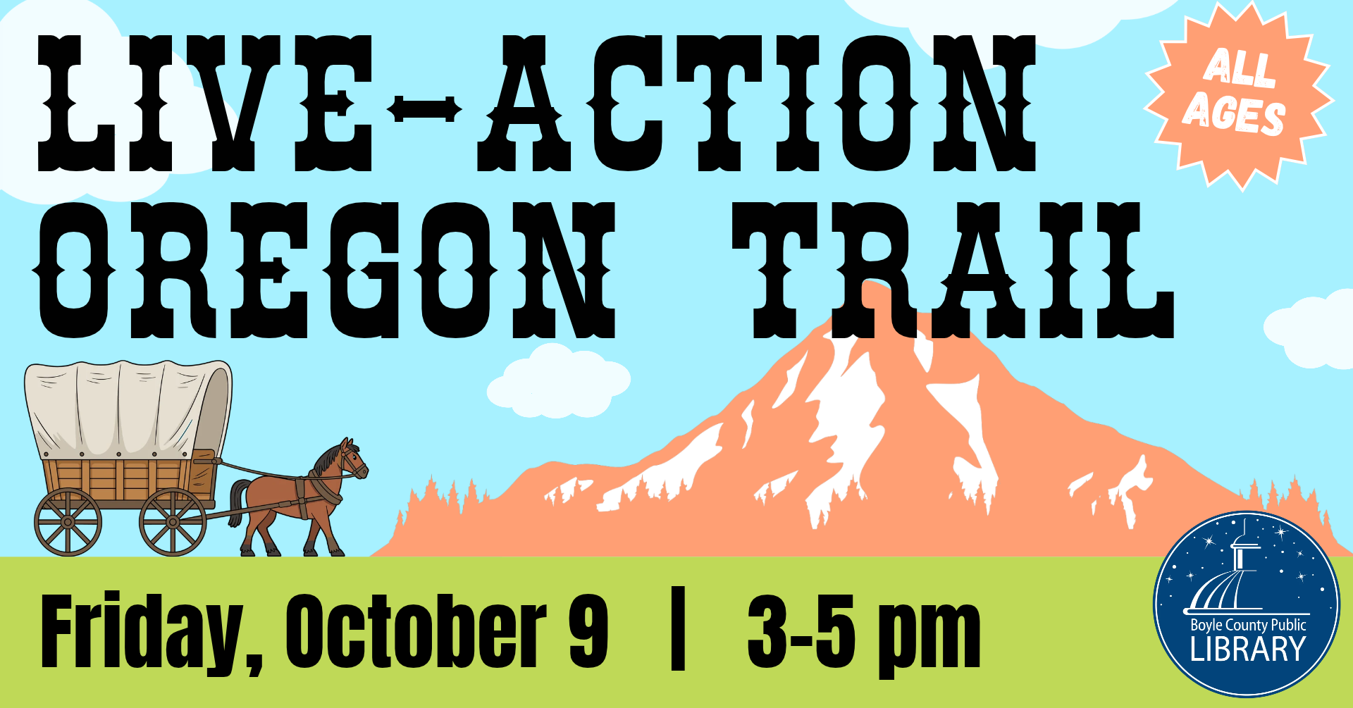 Live-Action Oregon Trail on October 9 from 3-5 PM
