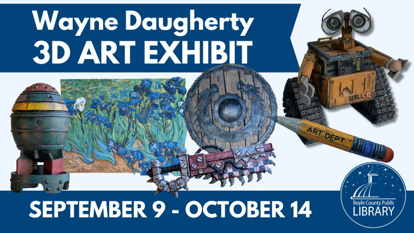 Wayne Daugherty 3D Art Exhibit