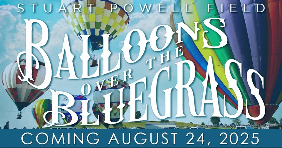 Balloons Over the Bluegrass - coming 24 August 2025